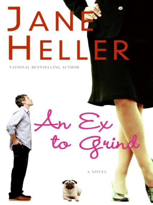 Title details for An Ex to Grind by Jane Heller - Available